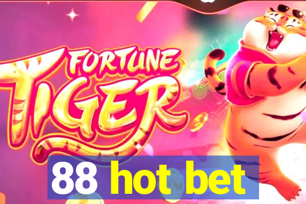 88 hot bet